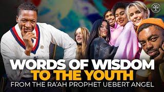 Hear these words of wisdom from The Ra’ah, Prophet Uebert Angel to the Youth