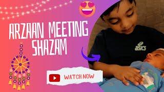 ARZAAN MEETING SHAZAM FOR THE FIRST TIME️️@SameerandAjeeba