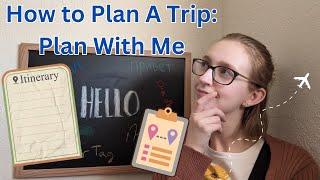 How to Plan A Trip Itinerary | Plan my Europe Trip with Me!