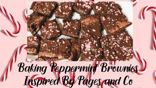 Baking Peppermint Brownies Inspired by Pages & Co