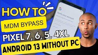 Google pixel 6/6pro Mdm Bypass Free Method  Supported All Model .