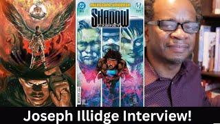 Joseph Illidge Interview! #dccomics #shadowcabinet