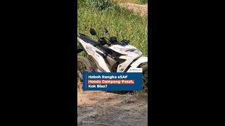 Heboh Rangka ESAF Honda Gampang Patah, Kok Bisa?