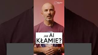 Jak AI kłamie?