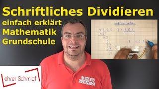 schriftliches Dividieren | Mathematik - einfach erklärt | Lehrerschmidt