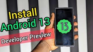 How To Install Android 13 Developer Preview On Supported Phones