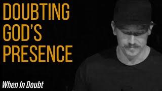 Doubting God's Presence | Tim Mangan | Full Service