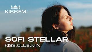 SOFI STELLAR – KISS.CLUB.MIX | KISS FM Podcast (Afro House DJ Mix)