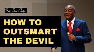 HOW TO OUTSMART THE DEVIL BY HEARING FROM GOD - BISHOP DAVID OYEDEPO