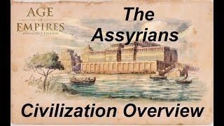 Assyrian Civ Overview - Age of Empires: Definitive Edition