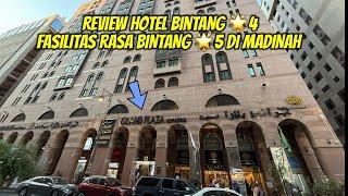 REVIEW HOTEL GRAND PLAZA AL MADINAH HOTEL DEPAN MASJID NABAWI PINTU 338