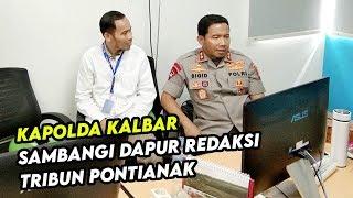 Kapolda Kalbar Sambangi Dapur Redaksi Tribun Pontianak