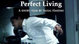 Perfect Living | Award Winning Short Film