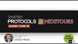 Sanitary Protocols against Covid-19 | Mexitours