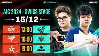 BMG vs HD | SGP vs SH | 1S vs ONE - SWISS STAGE & LỄ BỐC THĂM VÒNG TỨ KẾT - AIC 2024 | NGÀY 15/12