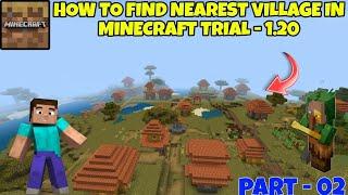 HOW TO FIND NEAREST VILLAGE IN MINECRAFT TRIAL ! VERSION 1.20 | PART - 02 ?