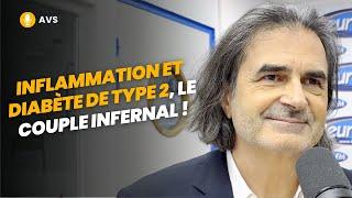 [AVS] Inflammation et diabète de type 2, le couple infernal ! - Dr Réginald Allouche