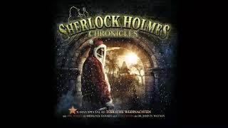 Sherlock Holmes Chronicles: X-Mas Special 02: "Tödliche Weihnachten" (Komplettes Hörspiel)