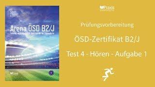 Arena ÖSD Β2/J | Test 4, Hören, Aufgabe 1 | Prüfungsvorbereitung ÖSD-Zertifikat B2 für Jugendliche