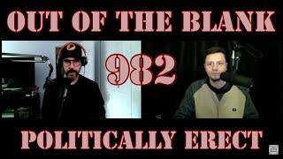 Out Of The Blank #982 - Politically Erect (Adam Nutter)