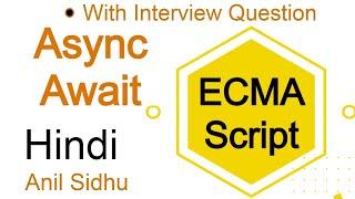 ES8 tutorial in Hindi #1 async await in Javascript