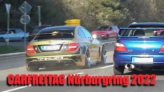 CARFREITAG Nürburgring 2022 Tankstelle/Boulevard! Supercars, Tuner Cars, Traffic Jams, Polizei Etc!