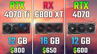 RTX 4070 Ti vs RX 6800 XT vs RTX 4070 | Test in 7 Games