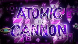 MY HARDEST // ATOMIC CANNON by LIEB (Top 100 Extreme Demon)