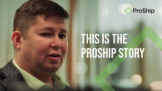 [Video] This is the ProShip Story | ProShip, Inc.