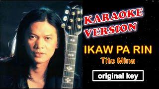 IKAW PA RIN - Tito Mina KARAOKE original key