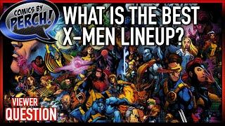 What is the best X-Men lineup?