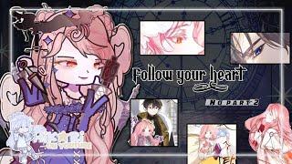 Follow Your Heart (𝕟𝕠 𝕡𝕒𝕣𝕥 𝟚) by: Hїкаяї ʚɞ