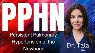 Doctor Explains: Persistent Pulmonary Hypertension of the Neonate!