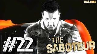The Saboteur walkthrough part 22 (Needs of the Few... or the One + From the Ashes)