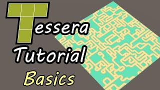 Tessera Tutorial - Basics