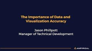 The Importance of Data Accuracy and Visualization