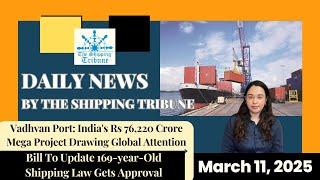 Daily News By The Shipping Tribune -  March 11, 2025