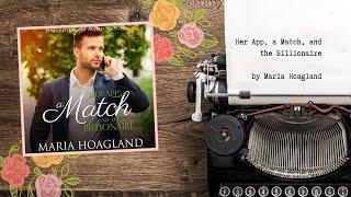 [Clean Romance Audiobook]: Her App, a Match, and the Billionaire by Maria Hoagland   SD 480p