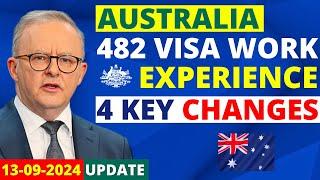 Australia 4 Key Changes to 482 Visa Work Experience Criteria | Australia Visa Update