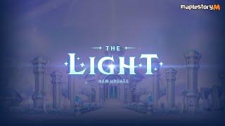 THE LIGHT NEW UPDATEㅣMapleStory M