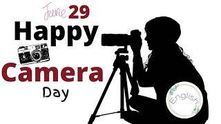 HAPPY CAMERA DAY | JULY 29 |CAMERA DAY | NATIONAL CAMERA DAY