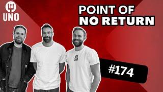 Episode #174 – Point of no return