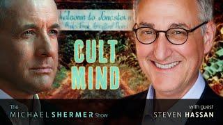 Cults, Mind Control, NXIVM, and Scientology (Steven Hassan)