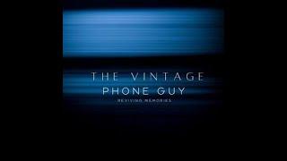 The Vintage Phone Guy Welcome