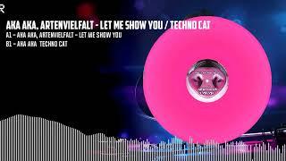 AKA AKA, Artenvielfalt - Let Me Show You / Techno Cat [PINK] (WP001V)