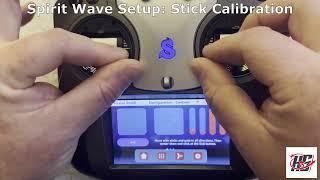 4. Spirit Wave Setup: Stick Calibration