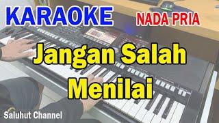 JANGAN SALAH MENILAI ll KARAOKE NOSTALGIA ll TAGOR PANGARIBUAN ll NADA PRIA BES=DO