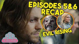 Welcome to Middle-Earth: RoP S1- Eps 5 & 6 #Recap