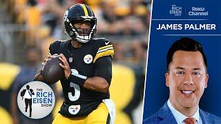 Underdog Fantasy’s James Palmer on Russ’ Chances to Keep Steelers’ QB1 Job | The Rich Eisen Show