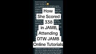 How She Scored 338 in JAMB Attending DTW Tutorials Online Classes